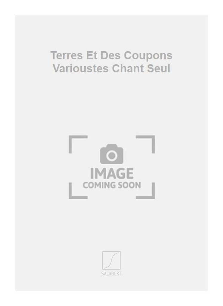 Terres Et Des Coupons Varioustes Chant Seul